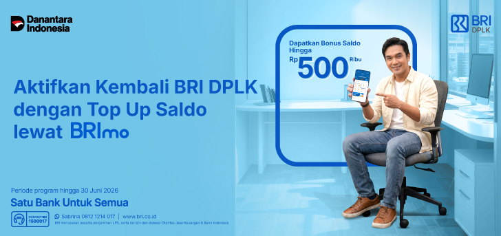 Aktifkan Kembali BRI DPLK dengan Top Up Saldo dan Dapatkan Bonus Hingga Rp500 Ribu